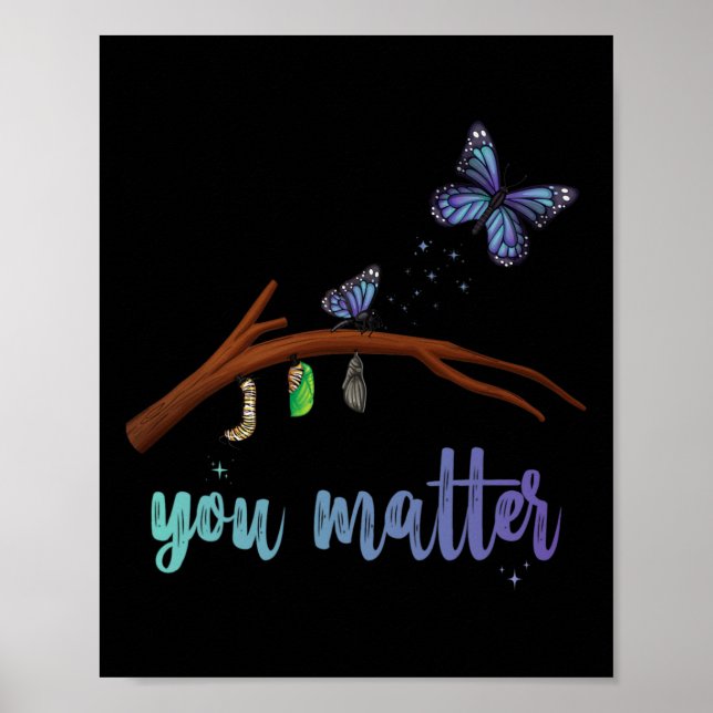 You Problem Suicide Prevention Butterfly Transform Poster (Front)
