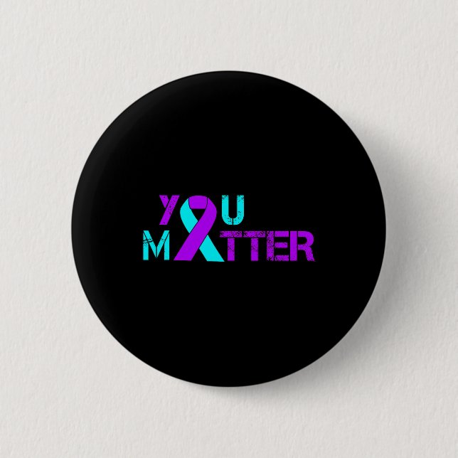 You Problem Suicide Prevention Depression Awarenes 6 Cm Round Badge (Front)