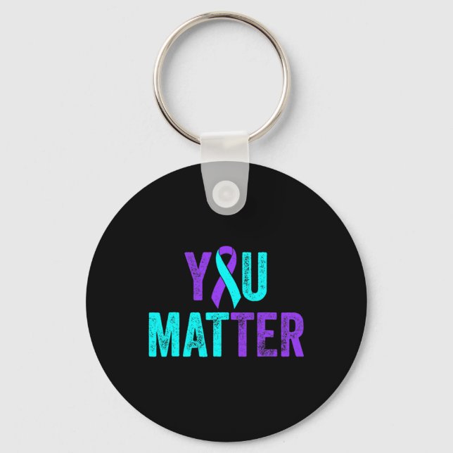 You Problem Suicide Prevention Teal Purple Awarene Key Ring (Front)