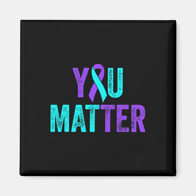 You Problem Suicide Prevention Teal Purple Awarene Magnet (Front)