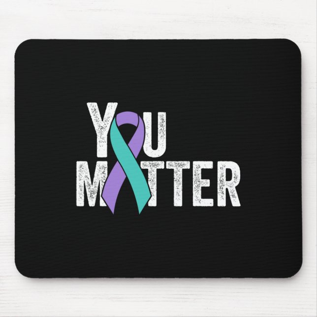 You Problem Suicide Prevention Teal Purple Awarene Mouse Pad (Front)