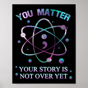 You Problem Suicide Prevention Your Story Is Not Y Poster
