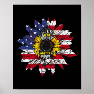 You Problem Sunflower American Flag Suicide Preven Poster