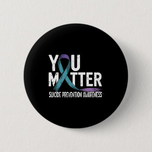 You Problem Support Suicide Prevention Awareness P 6 Cm Round Badge