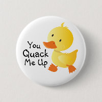 You Quack Me Up Funny Duckling