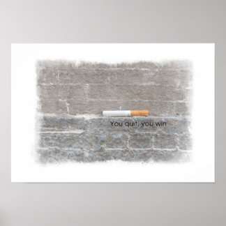 You Quit, You Win - Anti-Smoking Campaign Poster