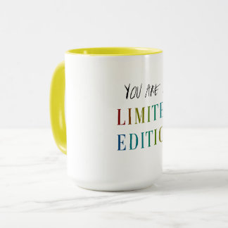 You R a Limited edition Mug