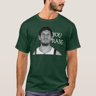 You Rang Boban  T-Shirt