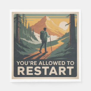 You’re Allowed To Restart Napkin