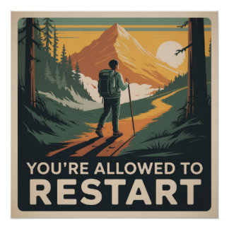 You’re Allowed To Restart Poster