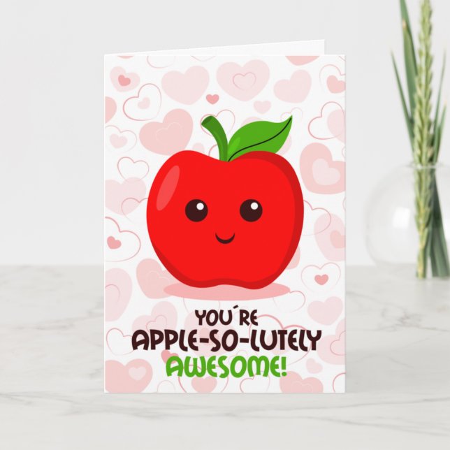 You´re apple-so-lutely awesome, Valentine´s Day  Card (Front)