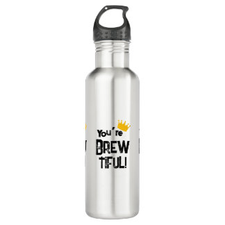 You’re Brew-tiful 710 Ml Water Bottle
