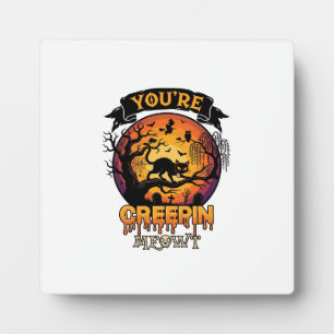 You Re Creepin Meowt Halloween Black Cat Full Moon Plaque