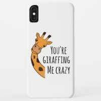 You’re giraffing me crazy