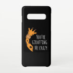 You’re giraffing me crazy samsung galaxy case<br><div class="desc">You’re giraffing me crazy. Funny and lovely animal pun design. A perfect match for happy and cheerful people of all ages. Good for the young and the old.</div>