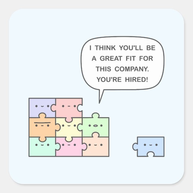 You’re Hired! Square Sticker (Front)