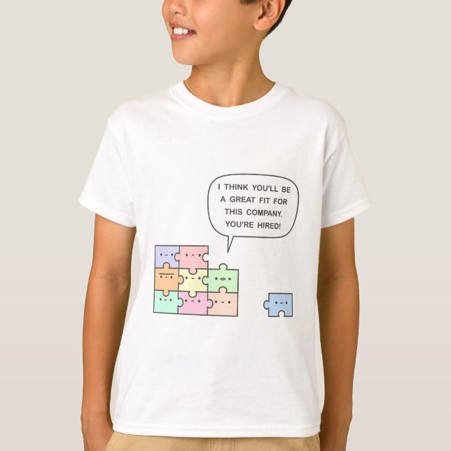 You’re Hired! T-Shirt (Front)