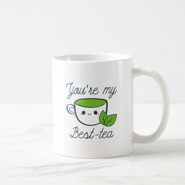 You’re My Best-Tea Coffee Mug (Right)