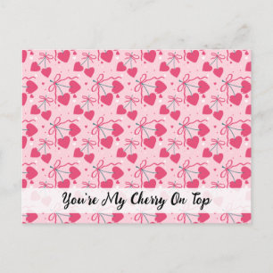 You’re My Cherry On Top Postcard   Cute Cherry Val