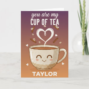 You’re My Cup of Tea Funny Love Quote Holiday Card