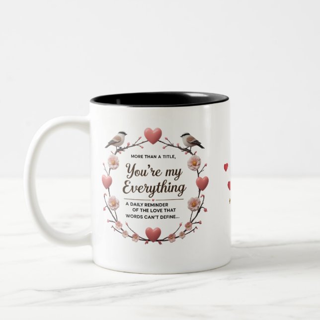 You’re My Everything – Two-Tone Mug (11 oz) (Left)