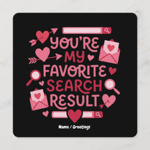 You’re My Favorite Search Result Romantic Invitation