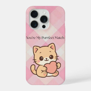 You’re My Purrfect Match - Valentine's iPhone 15 Pro Case