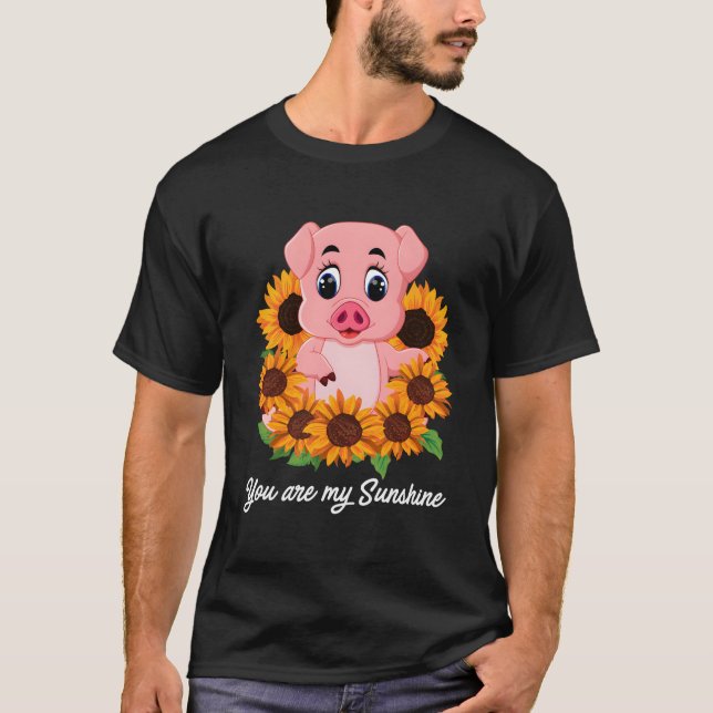 You Re My Sunshine Garden Love Flower T-Shirt (Front)