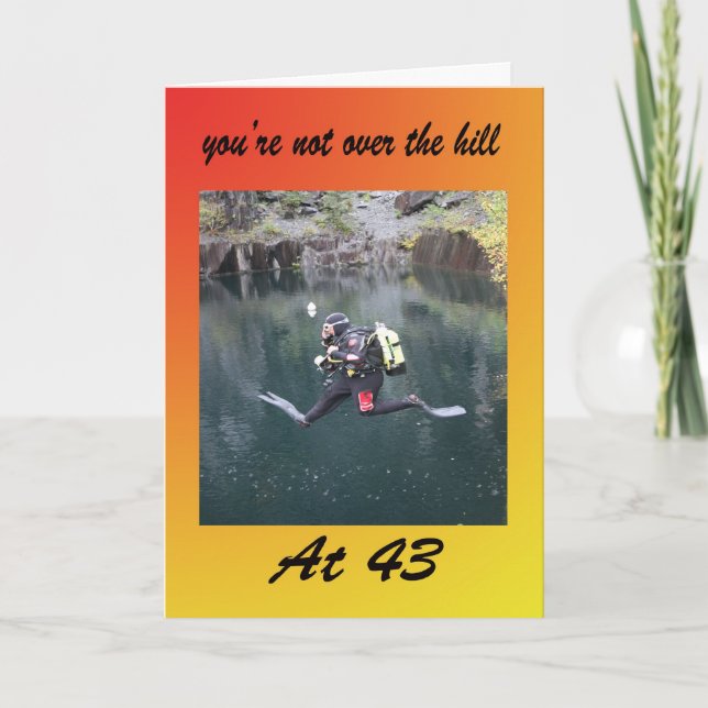 You’re not over the hill at 43 card (Front)
