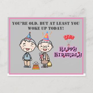 You’re old. But atleast Funny Birthday Wishes  Car Postcard