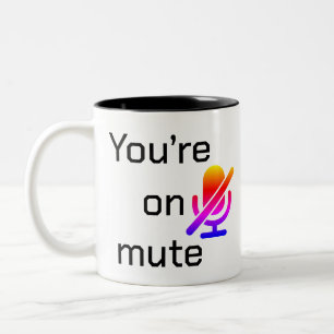 You’re on mute” Sarcastic Introvert Mug