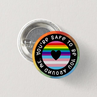 You’re Safe to Be You Around Me” LGBTQ+ Ally Badge