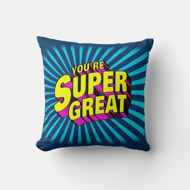 You’re Super Great Cushion (Front)