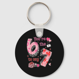 You’re The 6 To My 7 Funny Valentine’s Day 67 Meme Key Ring