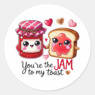 You’re the Jam to My Toast – Stickers