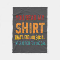 You Read My Shirt That's Enough Social Interaction