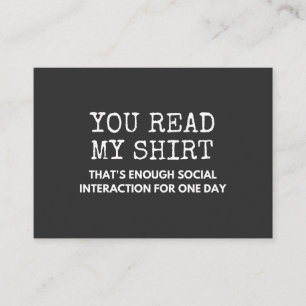 you read my thats enough social interaction business card