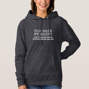 you read my thats enough social interaction hoodie