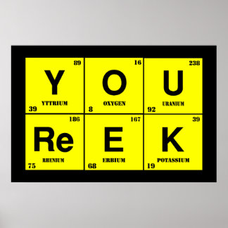 You Reek_Chemically Speaking Poster