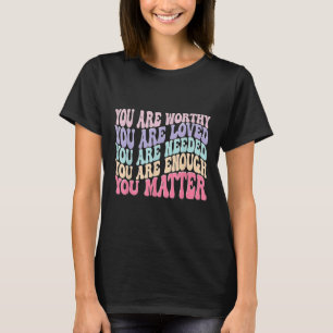 You - Retro Groovy Mental Health Awareness Self T-Shirt