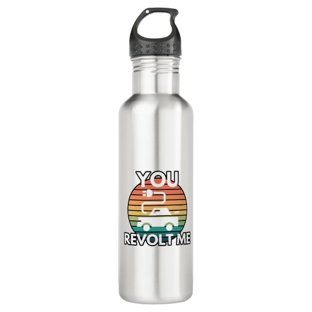 You Revolt Me EV Electric Vehicle Car Humor 710 Ml Water Bottle (Front)