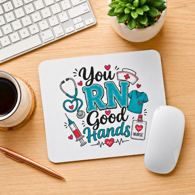 You RN Good Hands Nurse Mouse Pad (Creator Uploaded)