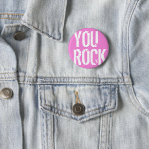 You rock - 6 cm round badge