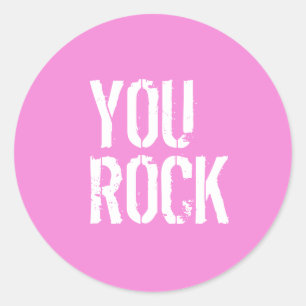 You Rock - Classic Round Sticker