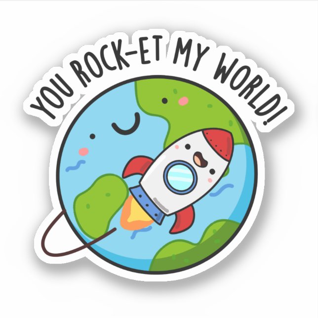 You Rock-et My World Funny Rocket Pun (Front)
