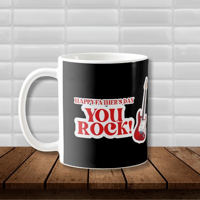 You Rock Fathers Day  Coffee Mug (Black and White Coffee Mug with red guitar graphic and ted text: "Happy Father's Day, You Rock!")