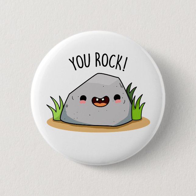 You Rock Funny Geology Pun  6 Cm Round Badge (Front)
