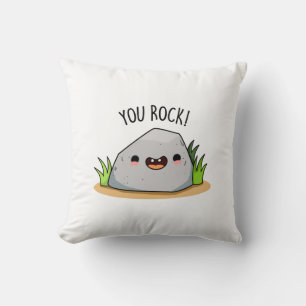 You Rock Funny Geology Pun Cushion