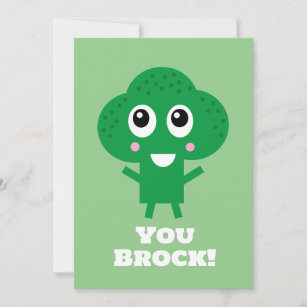You Rock Happy Broccoli Encouragement Card