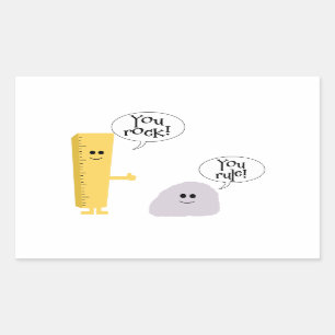 You rock You rule Rectangular Sticker